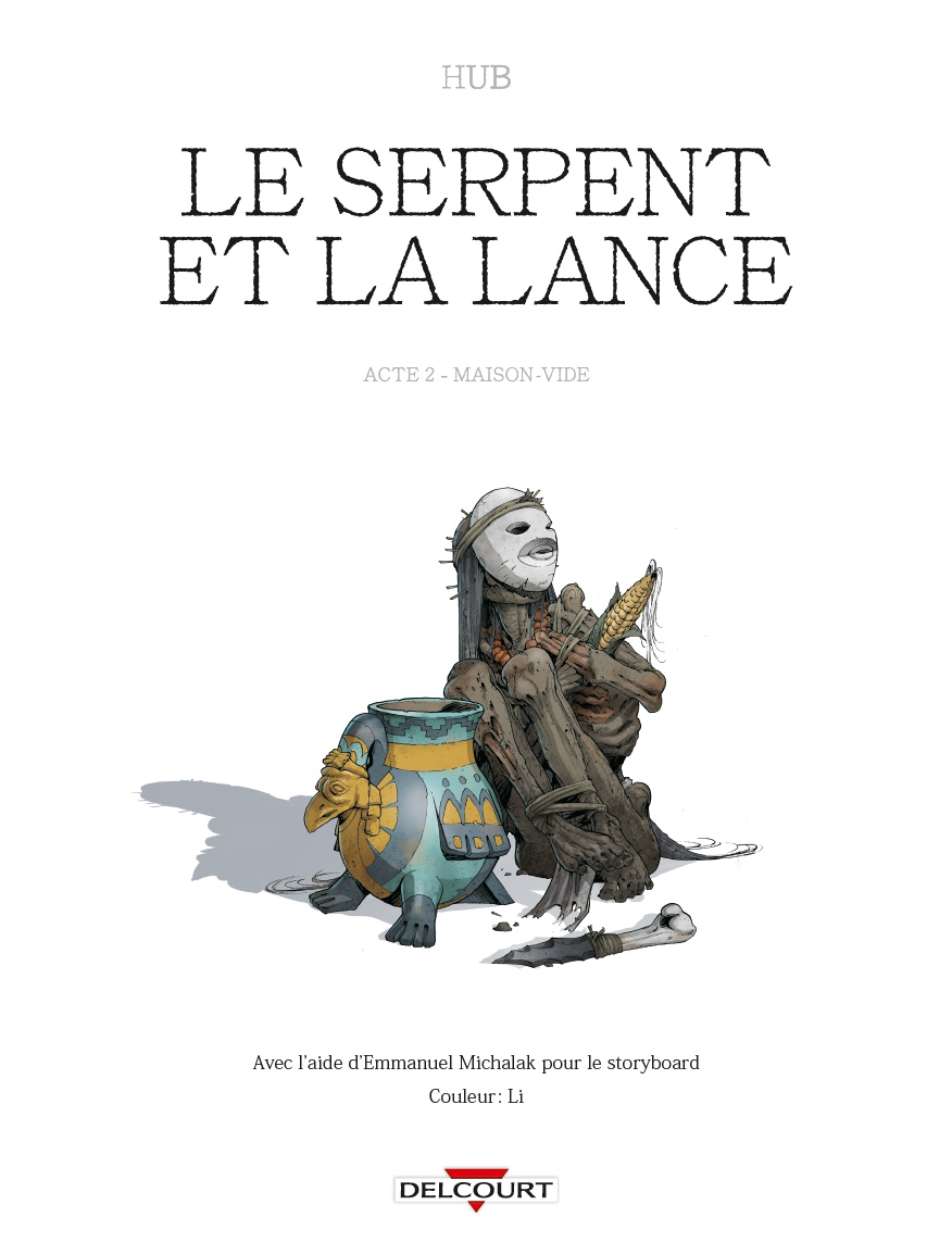 Delcourt Le Serpent Et La Lance Tome 2 chez Mangatori (Réf